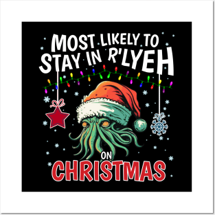 Most Likely to stay in R'lyeh on Christmas! Posters and Art